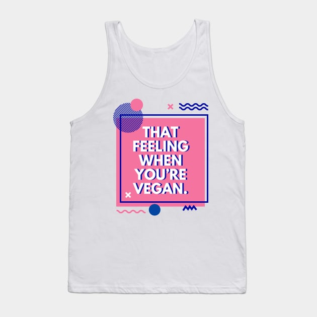 Vegan inspirational quote Tank Top by Veganstitute 